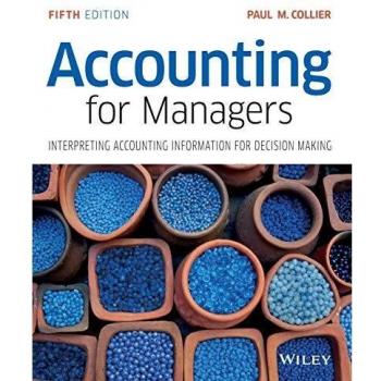 Accounting for Managers: Interpreting Accounting Information for Decision Making