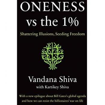 Oneness vs. the 1%: Shattering Illusions, Seeding Freedom