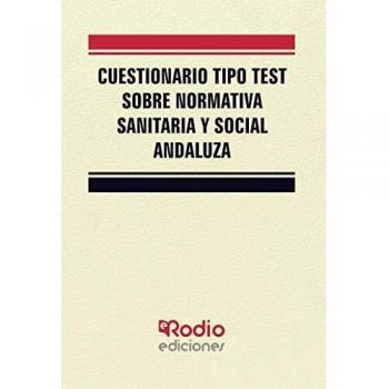 Cuestionario tipo test sobre normativa sanitaria y social andaluza