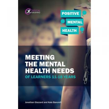 Libro Atendiendo las Necesidades de Salud Mental de los Estudiantes de 11 a 18 Años por Kate Bancroft