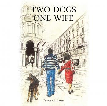 Dos Perros, Una Esposa - Edición de Tapa Blanda de Giorgio Allemano