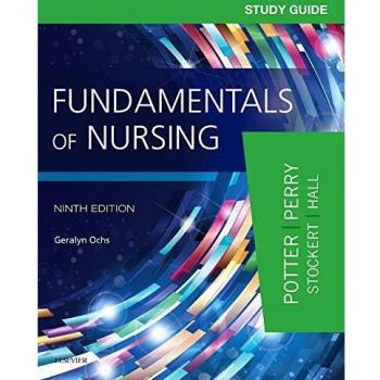 Study Guide for Fundamentals of Nursing, 9e