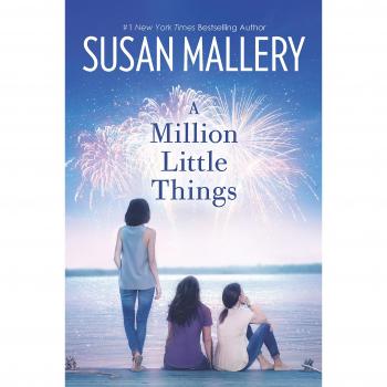 A Million Little Things: Heartwarming Fiction Novel by Susan Mallery