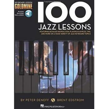 Keyboard Lesson Goldmine: 100 Jazz Lessons: Keyboard Lesson Goldmine Series