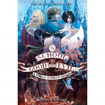 The School for Good and Evil Book 2: A World Without Princes (Hardcover) - Now a Netflix Original Movie