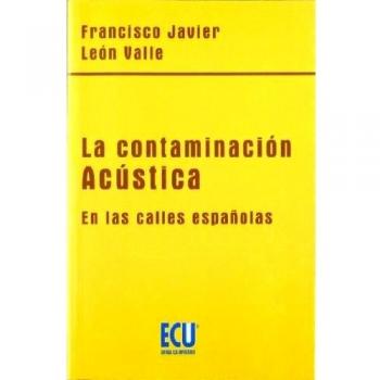 La contaminación acústica en las calles españolas
