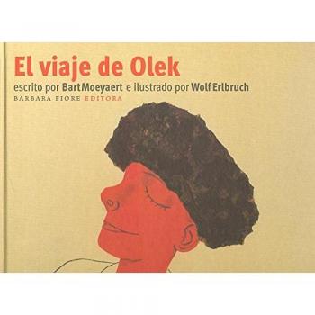El viaje de Olek - Moeyaert Bart