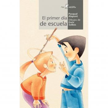 El primer día de cole: 66 - Pasqual Alapont Ramon