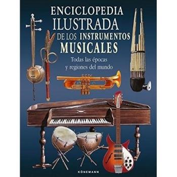 Enciclopedia ilustrada de los instrumentos musicales