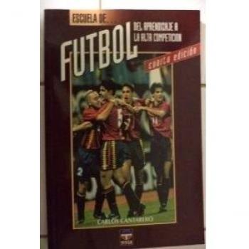 ESCUELA DE FÚTBOL. DEL APRENDIZAJE A LA ALTA COMPETICIÓN