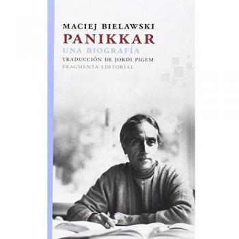 Panikkar. Una Biografía: Una Biografia - Maciej Bielawski
