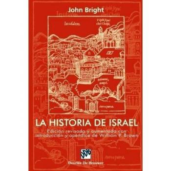 La historia de Israel. Ed.revisada y aumentada