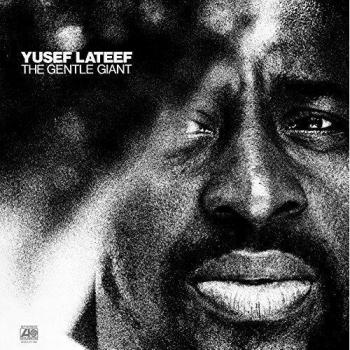 Yusef Lateef - The Gentle Giant 180g Vinyl LP (2014 Dutch Edition)