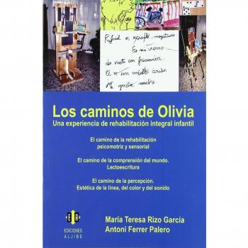 Caminos De Olivia, Los. Una Experiencia