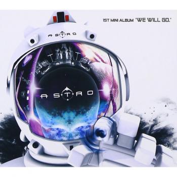 We Will Go - Astro