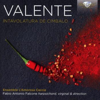 Valentine: intavolatura de cimbalo - ENSEMBLE L'AMOROSA CACCIA FABIO ANTONIO FALCONE