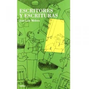 Escritores y escrituras - José Luis Melero Rivas
