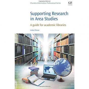 Supporting Research in Area Studies: A Guide for Academic Libraries