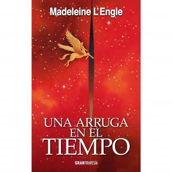 A Wrinkle in Time: The Time Quintet Book 1 by Madeleine L'Engle