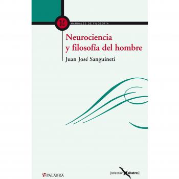 Neurociencia y filosofía del hombre