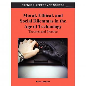 Dilemas Morales, Éticos y Sociales en la Era de la Tecnología: Teorías y Práctica (Tapa Dura)