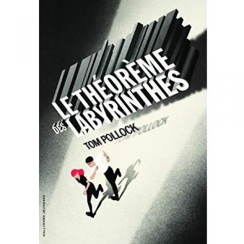 El Teorema de los Laberintos - Tom Pollock (Gallimard-Jeunesse)