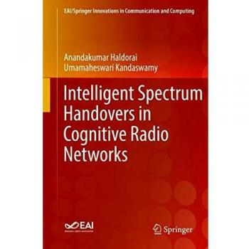 Intelligent Spectrum Handovers in Cognitive Radio Networks