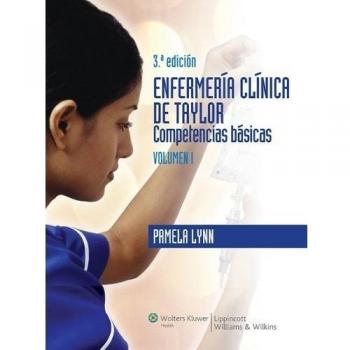 Enfermería clínica de Taylor Vol. II. Cuidados básicos del paciente
