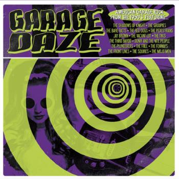 Colored Vinyl Compilation: Garage Daze - American Garage Rock from the 1960s