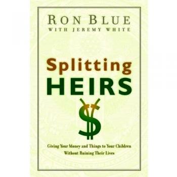 Splitting heirs giving your money and things to your children without ruining their lives