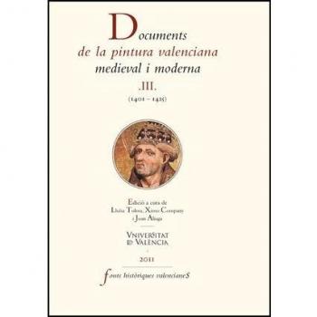 Documents de la pintura valenciana medieval i moderna III: