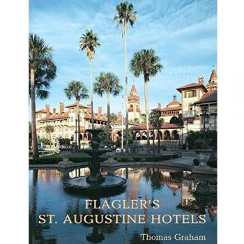 Hoteles de Flagler en St. Augustine: Historia, lujo y confort