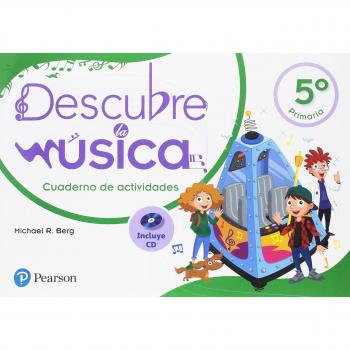 DESCUBRE LA MÚSICA 5 CUADERNO DE ACTIVIDADES