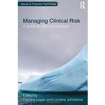 Managing Clinical Risk: A Guide to Effective Practice