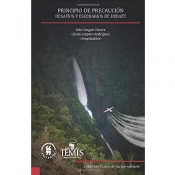 Principio de precaución: desafíos y escenarios de debate