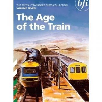 The British Transport Films Collection Volume 7 - The Age of the Train [DVD] [Reino Unido]