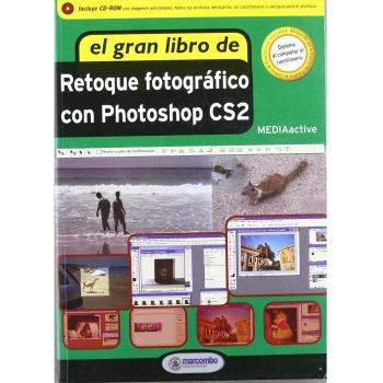 El Gran Libro de Retoque Fotogràfico con Photoshop CS2