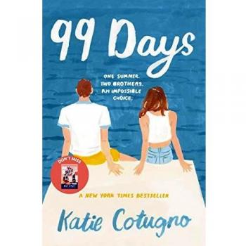 99 Days: A Contemporary Young Adult Romance Novel