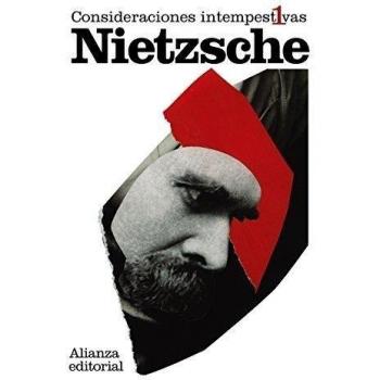 Consideraciones intempestivas, 1: David Strauss, el confesor y el escritor - Friedrich Nietzsche