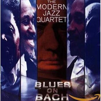Blues On Bach - Modern Jazz Quartet