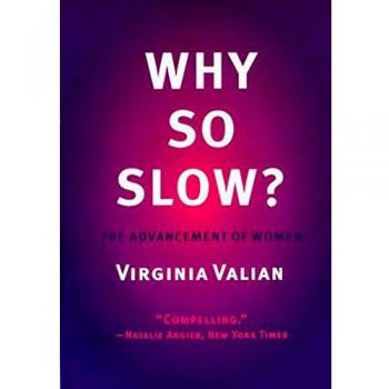 Why So Slow?: Advancement of Women: The Advancement of Women