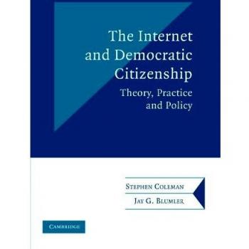 Cambridge University Press Internet and Democratic Citizenship Paperback: A Comprehensive Guide to Online Civic Engagement