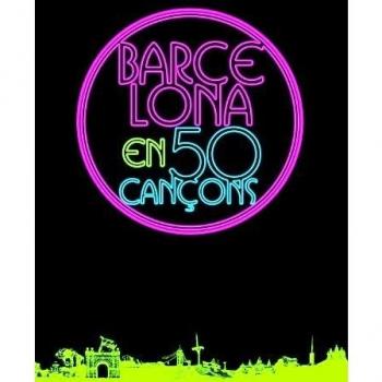 Barcelona en 50 cançons