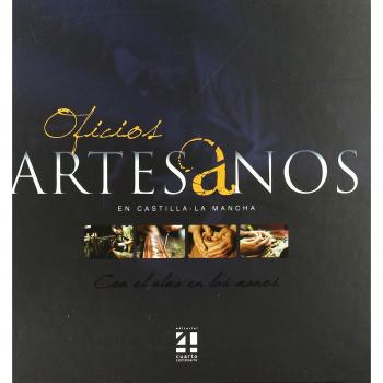 OFICIOS ARTESANOS EN CASTILLA-LA MANCHA