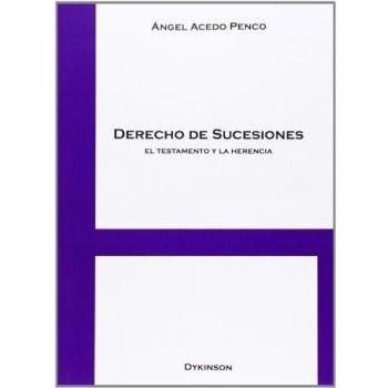 Derecho de Sucesiones. El testamento y la herencia
