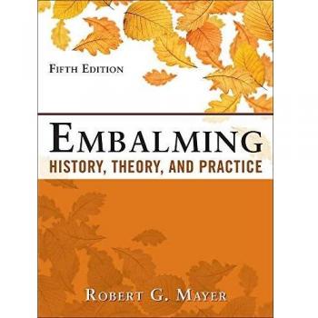 Embalming: History, Theory, and Practice, Fifth Edition by McGraw-Hill Publishing Company