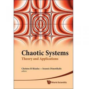Chaotic Systems: Theory And Applications - Selected Papers From The 2nd Chaotic Modeling And Simulation International Conference