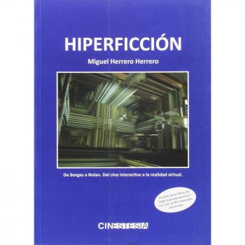 Hiperficción - Miguel Herrero Herrero