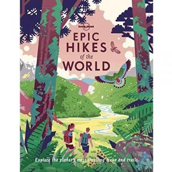 Epic Hikes of the World 1