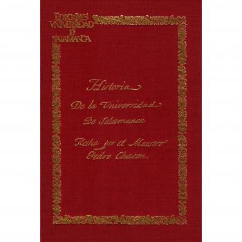 HISTORIA DE LA UNIVERSIDAD DE SALAMANCA: la «Historia de la Universidad de Salamanca» de Pedro Chacón: 3